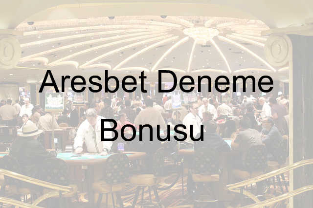 Aresbet deneme bonusu